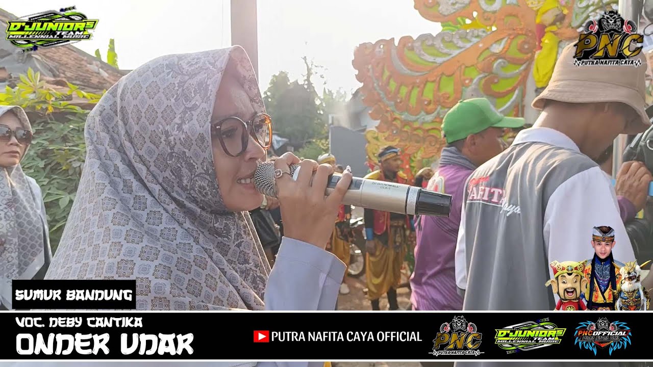ONDER UDAR - DEBY CANTIKA || PUTRA NAFITA CAYA || SUMUR BANDUNG - HAURGEULIS