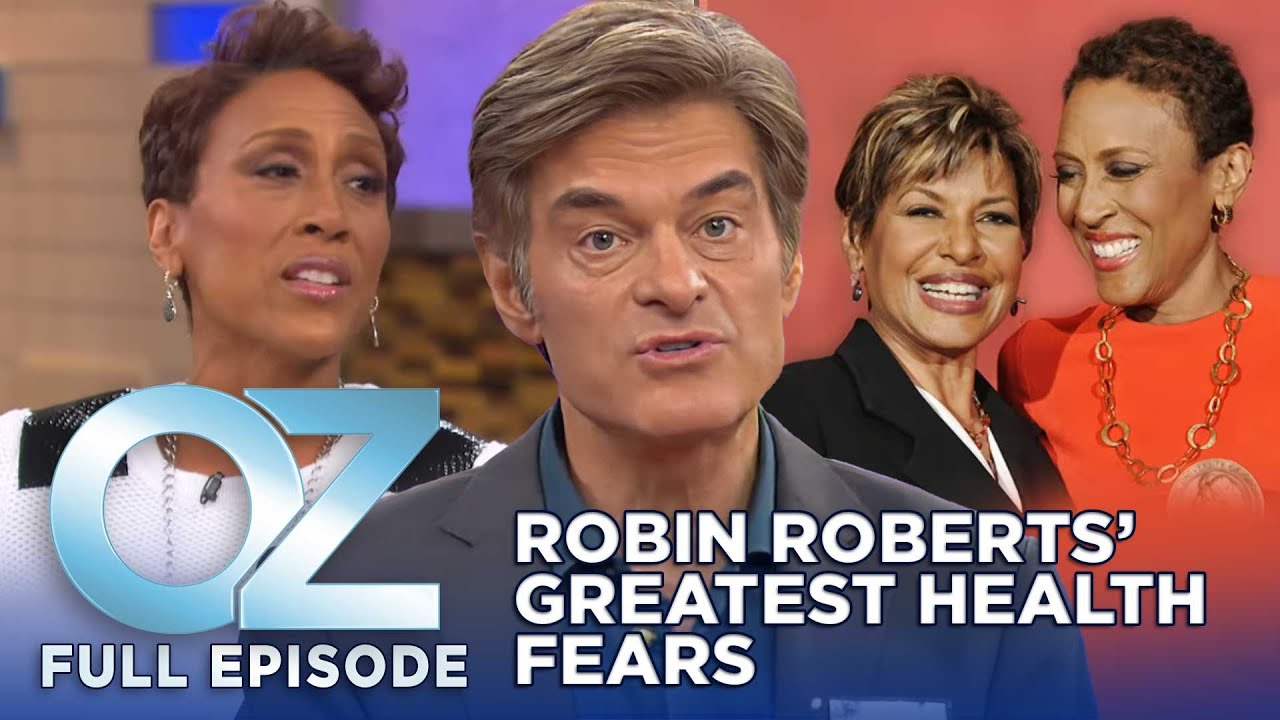 Robin Roberts on Conquering Her Greatest Health Fears | Dr. Oz | S6 | Ep 66 | Full Episode