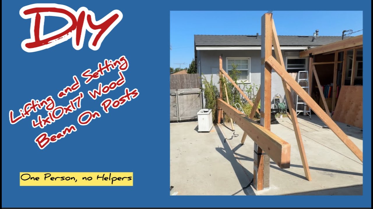 Lifting up 4x10 wood beam and Setting it on Posts Alone.  One Person