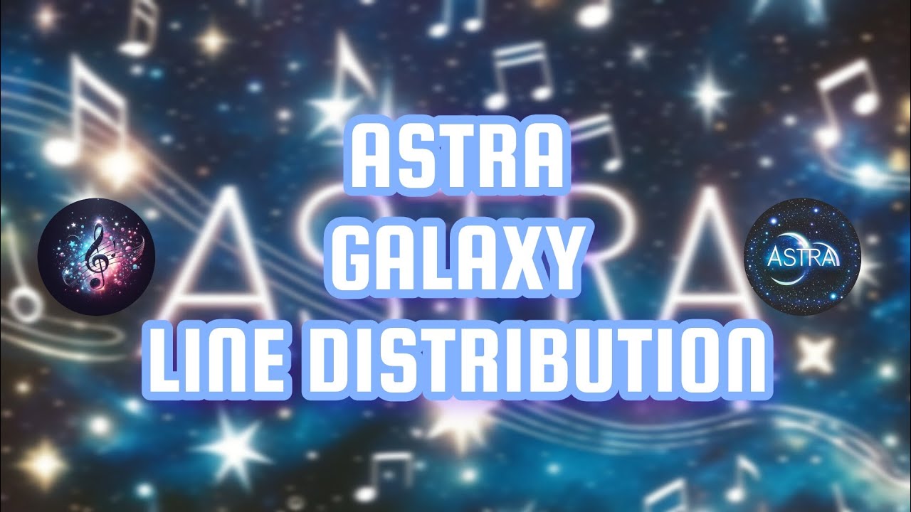 &bull;ASTRA&bull; GALAXY LINE DISTRIBUTION
