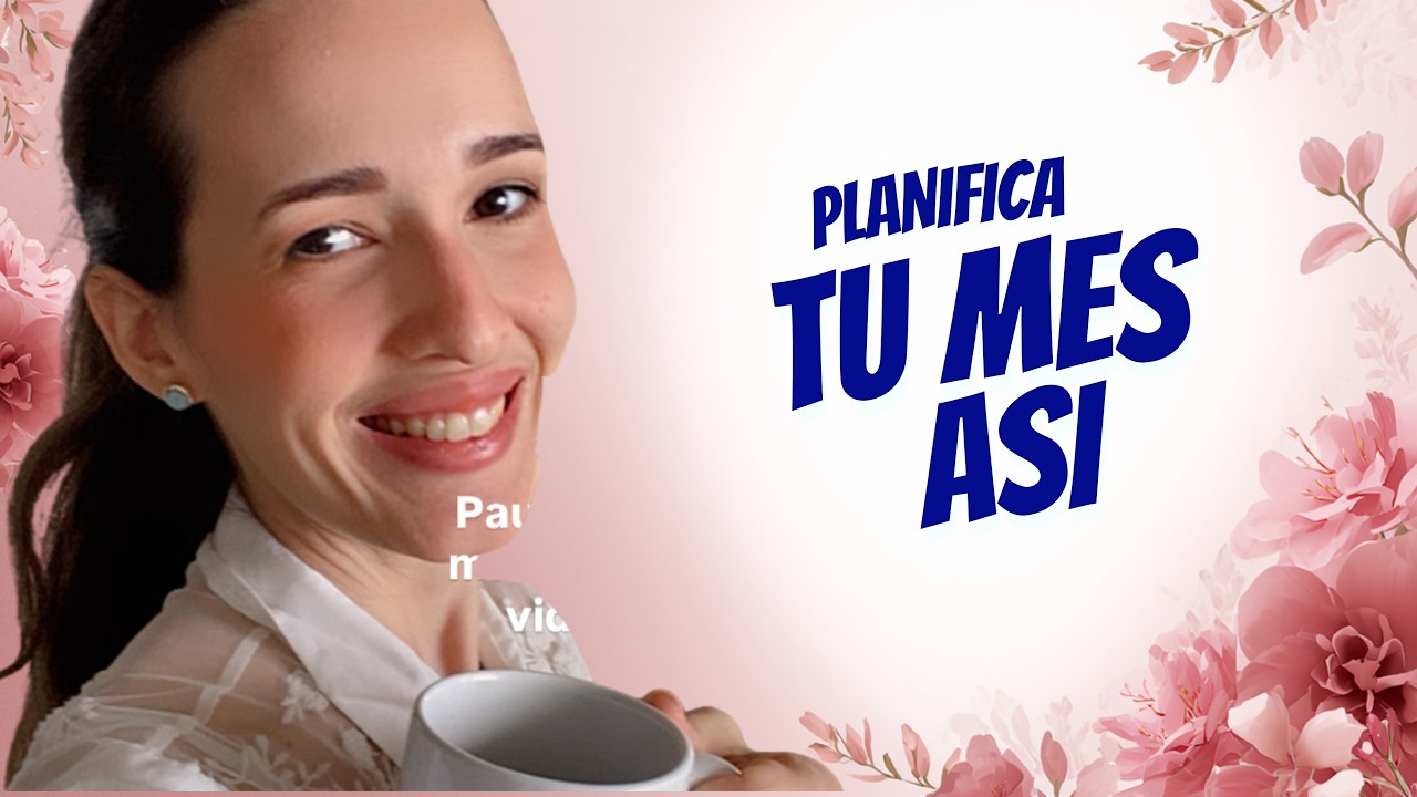 Cómo planificar tu mes paso a paso | Organización y finanzas claras