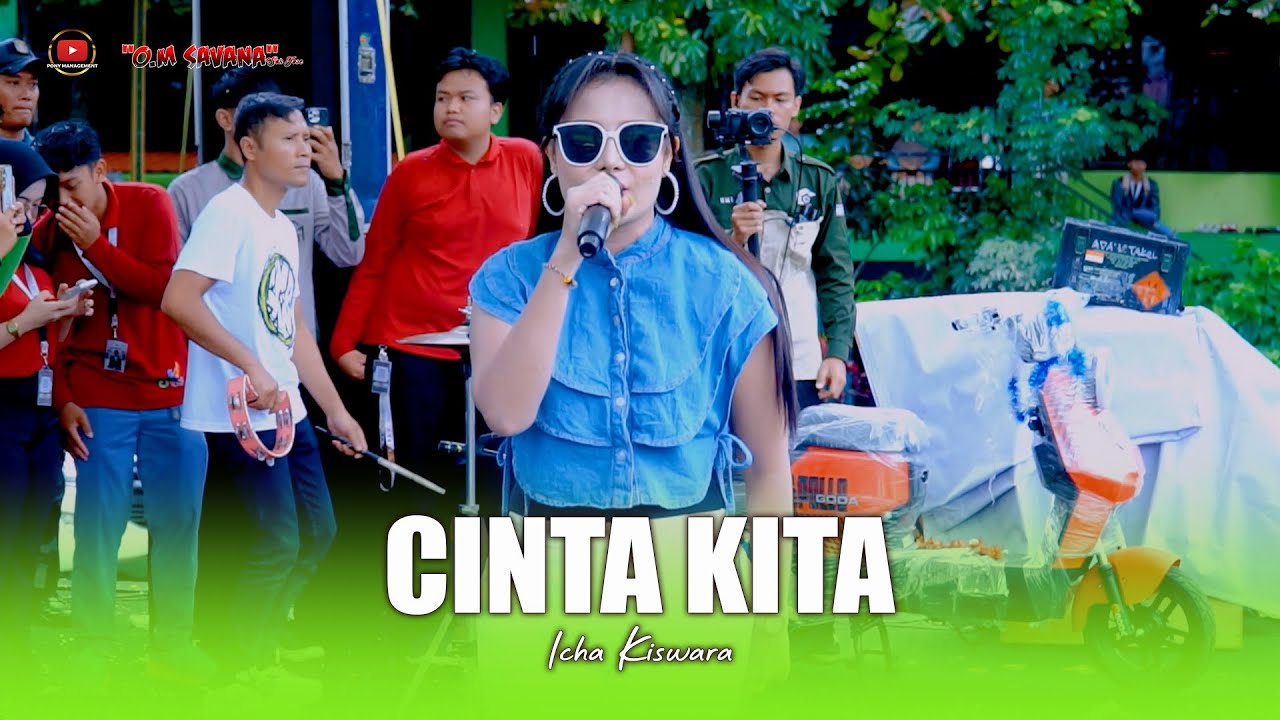 CINTA KITA - ICHA KISWARA - OM SAVANA SAKJOSE - HUT SMK YOSONEGORO