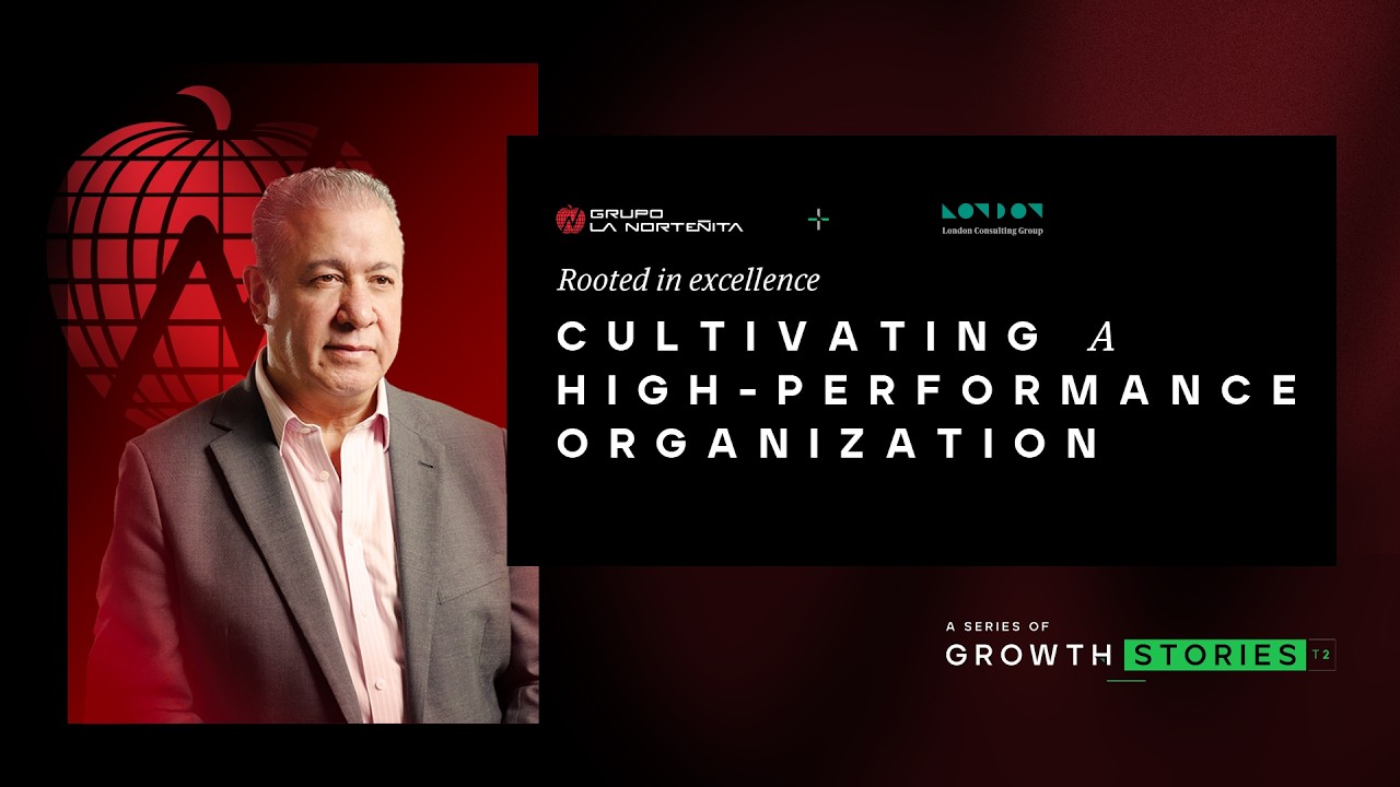 Cultivating a High-Performance Organization | La Norteñita by Growth Stories