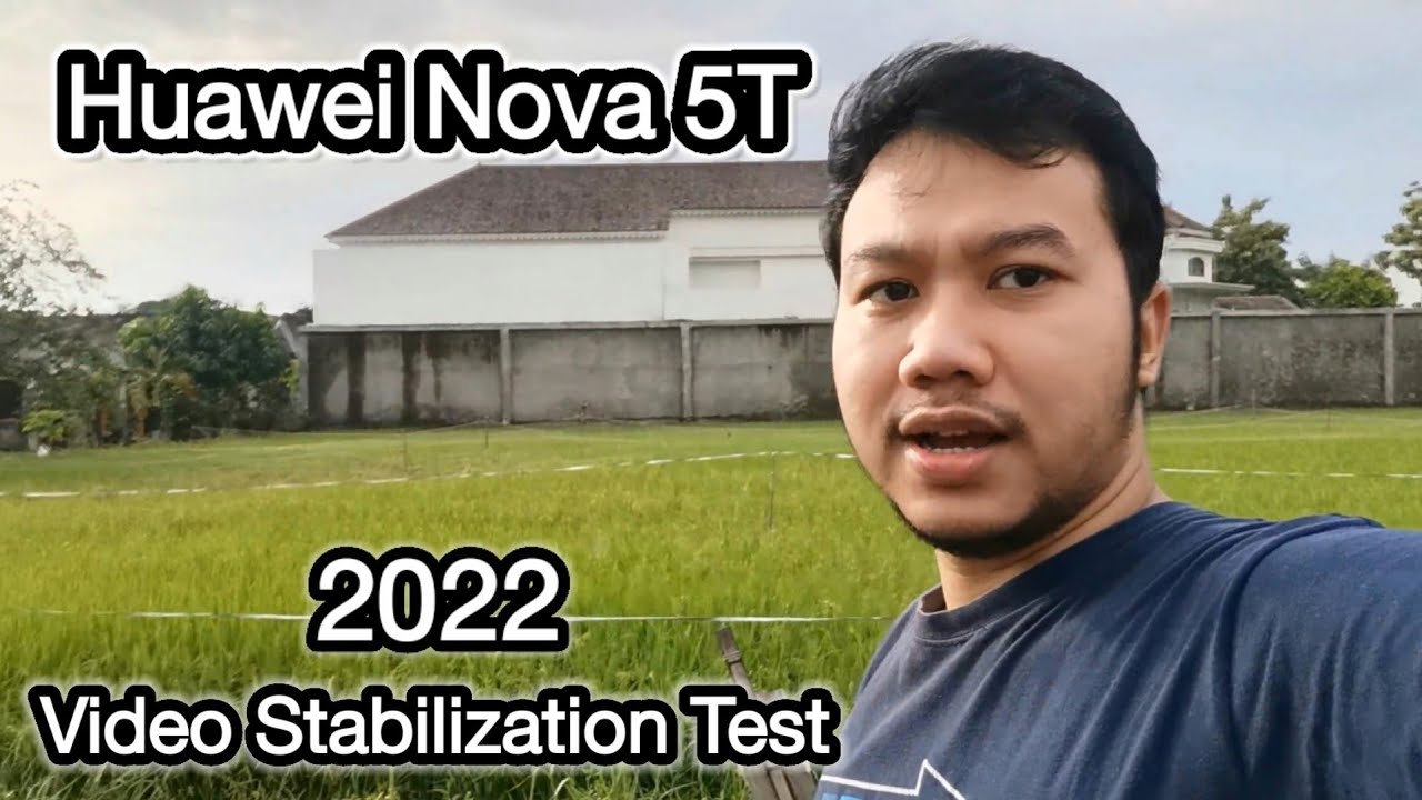 Huawei Nova 5T Kamera Video Sample Stabilization Test 2022
