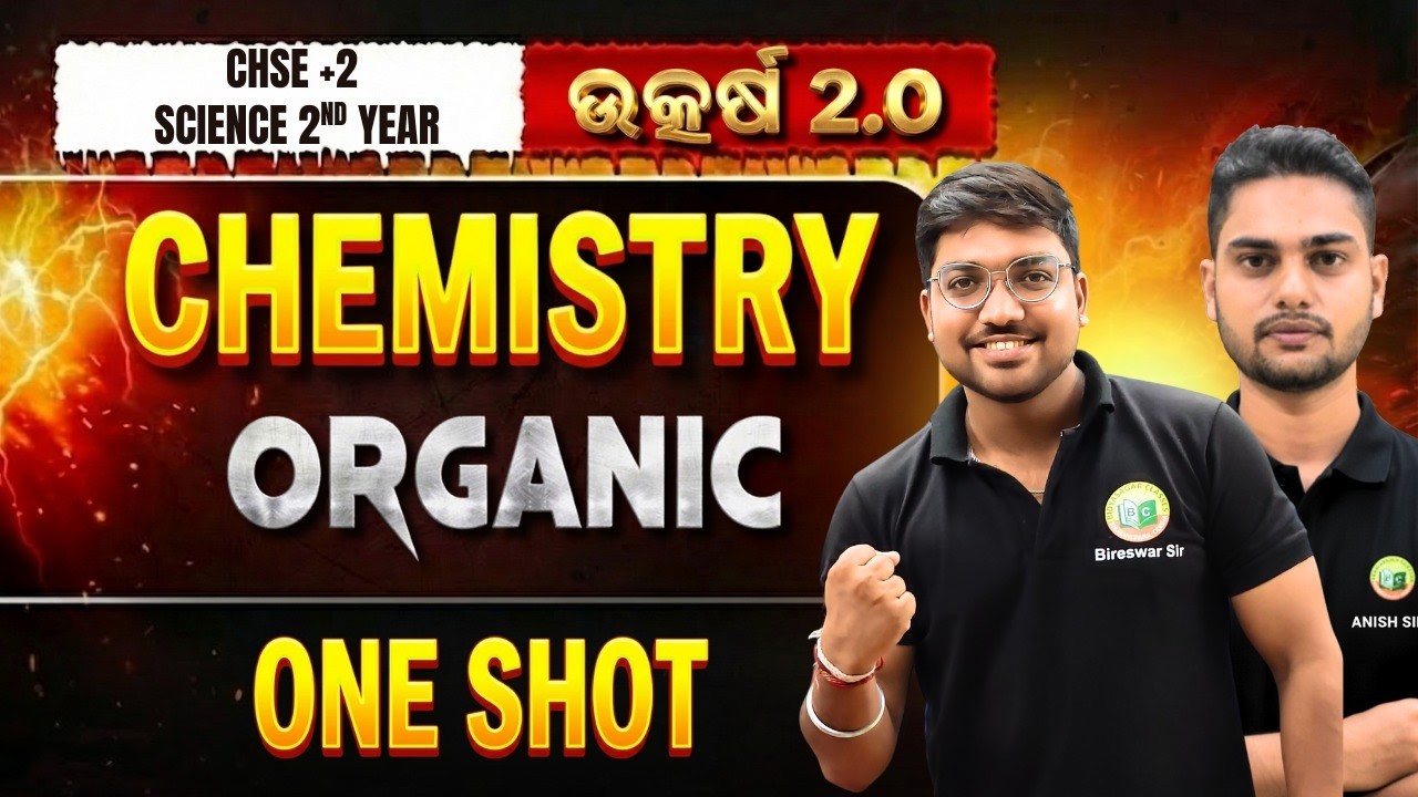 CHSE +2 2nd Year 2026 || Organic Chemistry || ଉତ୍କର୍ଷ 2.O || One Shot || Odisha Board 2.0 🔥#chse2026