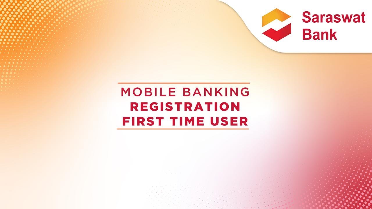 Mobile Banking Registration for First Time User
