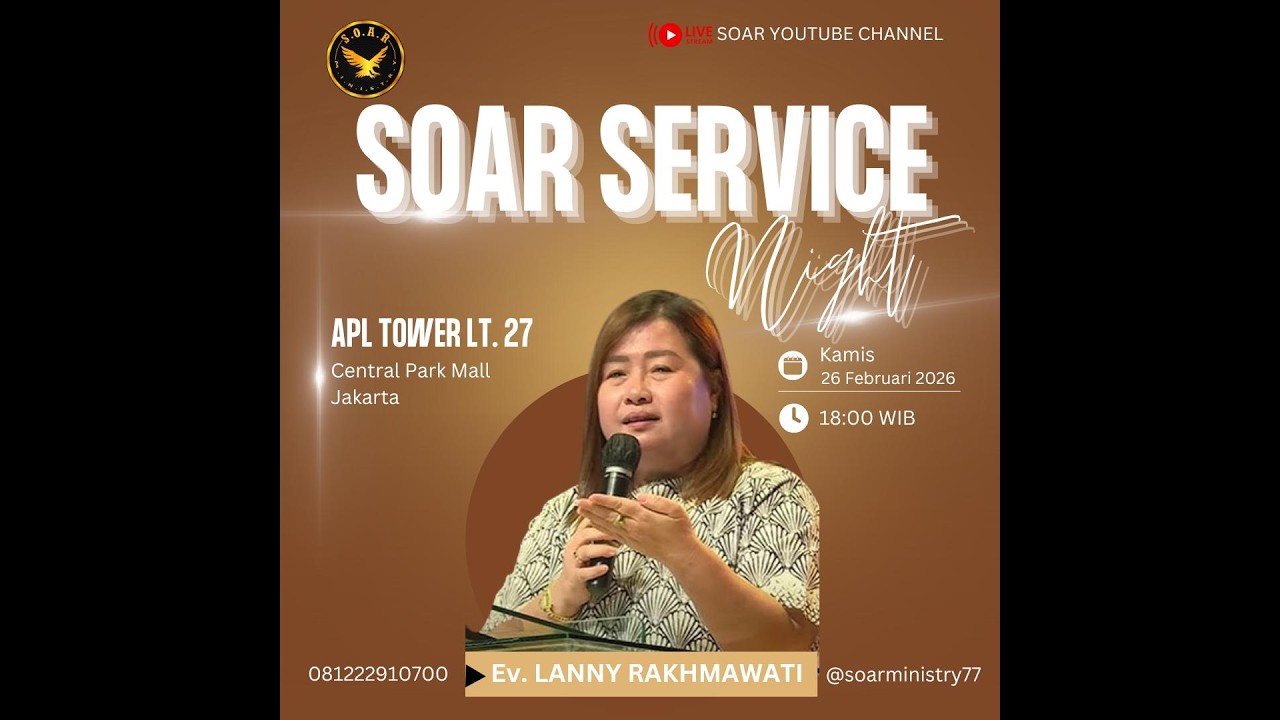 SOAR SERVICE NIGHT - Ev. LANNY RAKHMAWATI