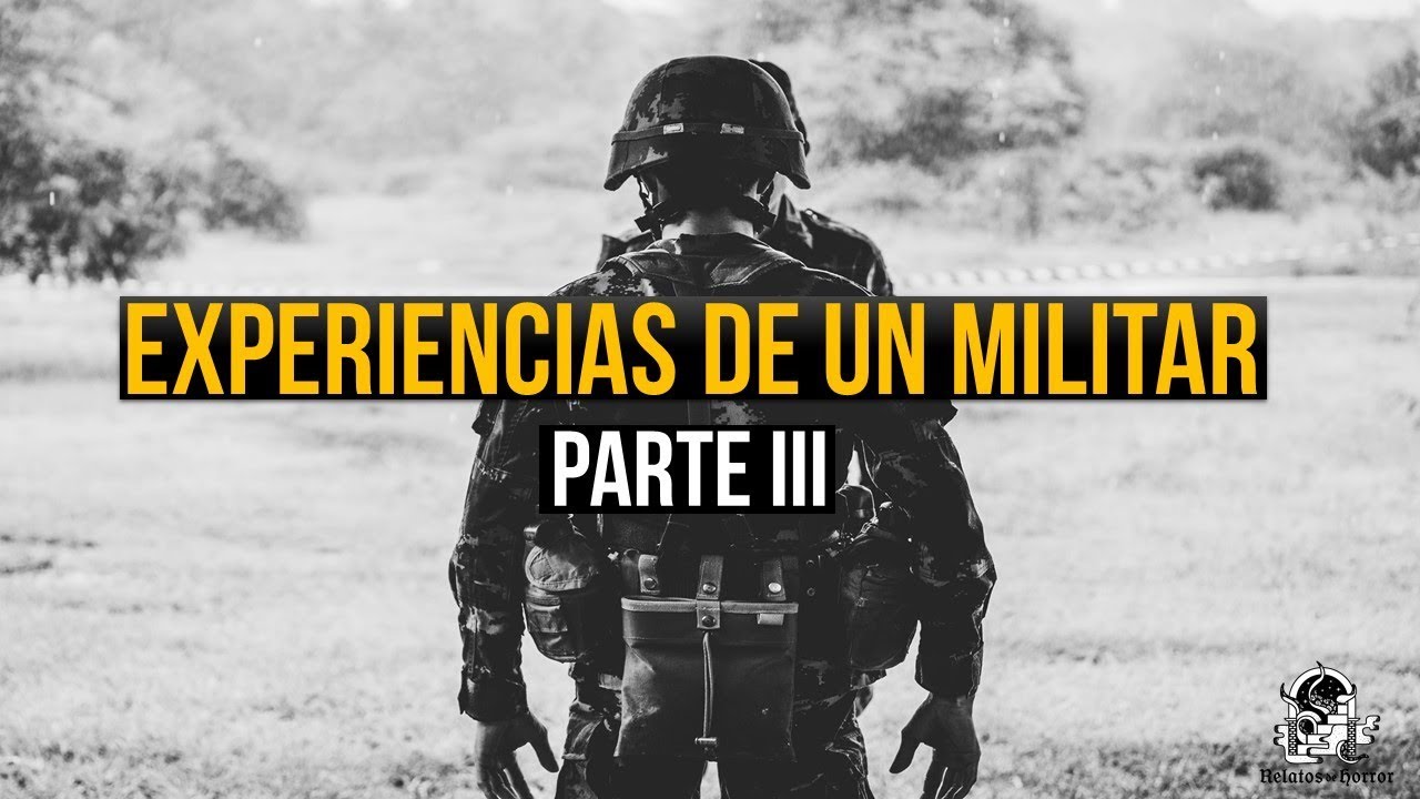 Experiencias De Un Militar Vol. 3 (Relatos De Horror)