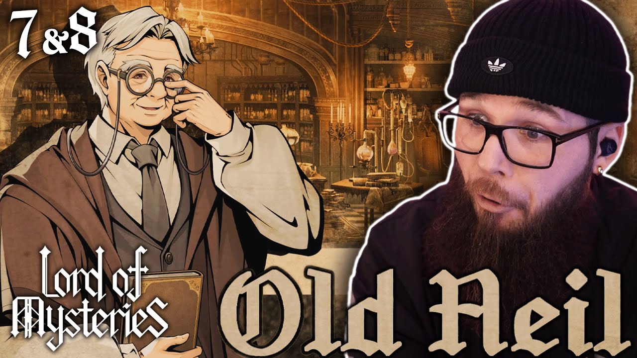 LOTM Old Neil's Mysticism Class Episode 7 & 8 | 诡秘之主 (Reaction)