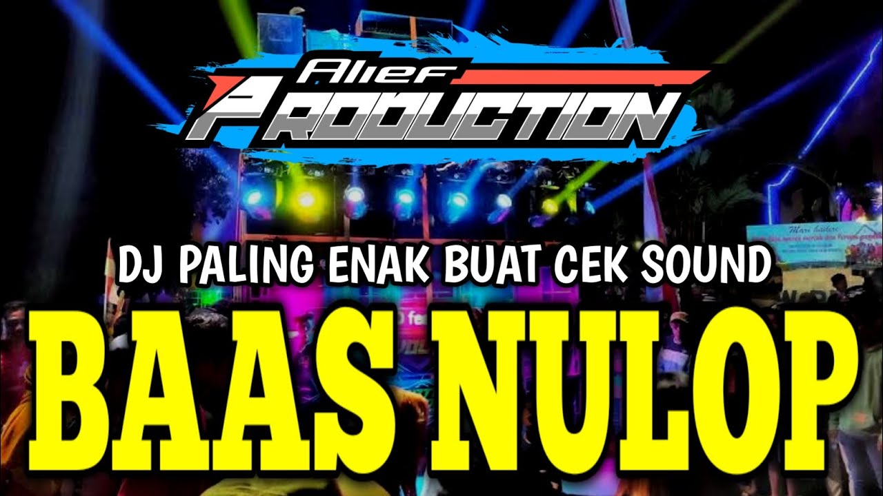 DJ BAAS PANJANG PALING COCOK BUAT CEK SOUND SAAT INI