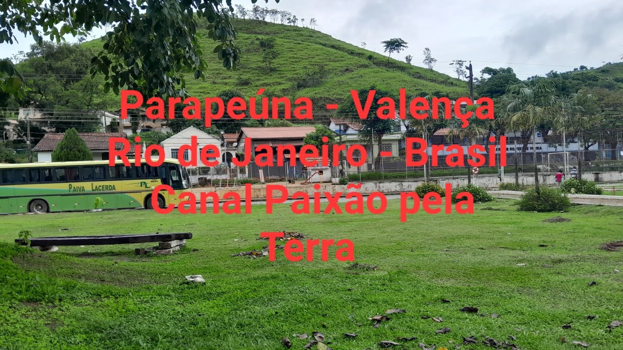 Parapeúna - Valença-RJ ( vizinha de Rio Preto-MG)