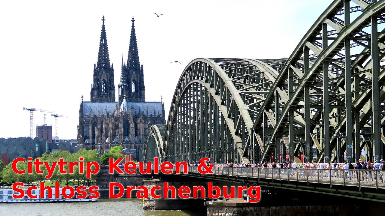Citytrip Keulen - Dom Keulen, Hohenzollernbr&uuml;cke en Schloss Drachenburg