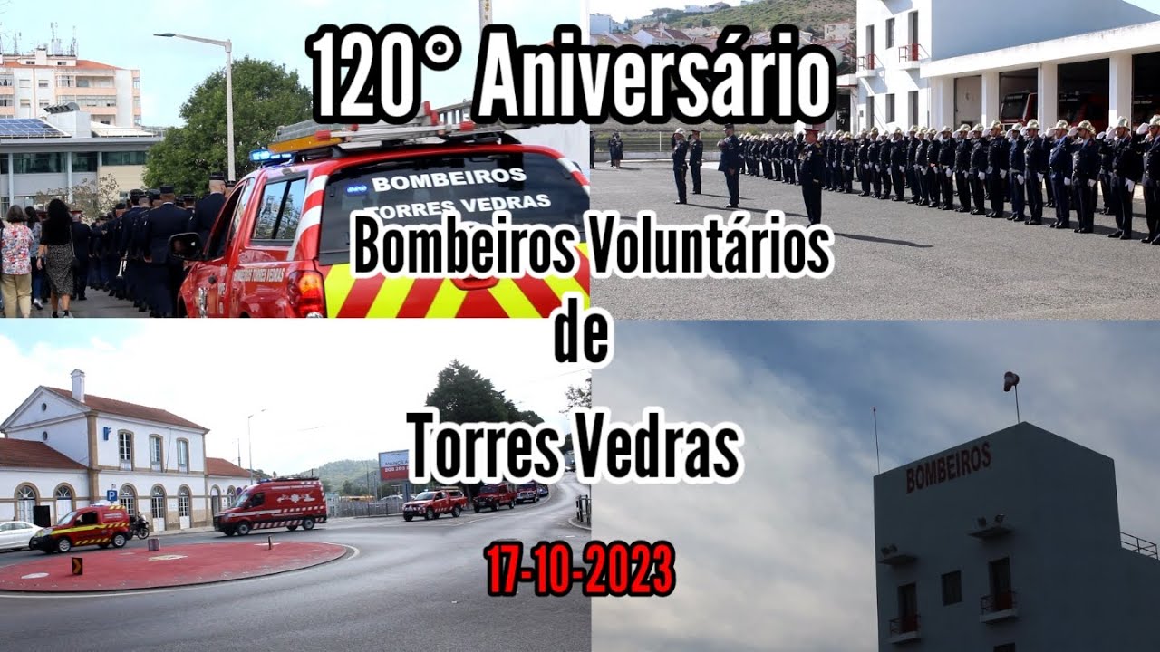 120º Aniversário dos Bombeiros Voluntários de Torres Vedras