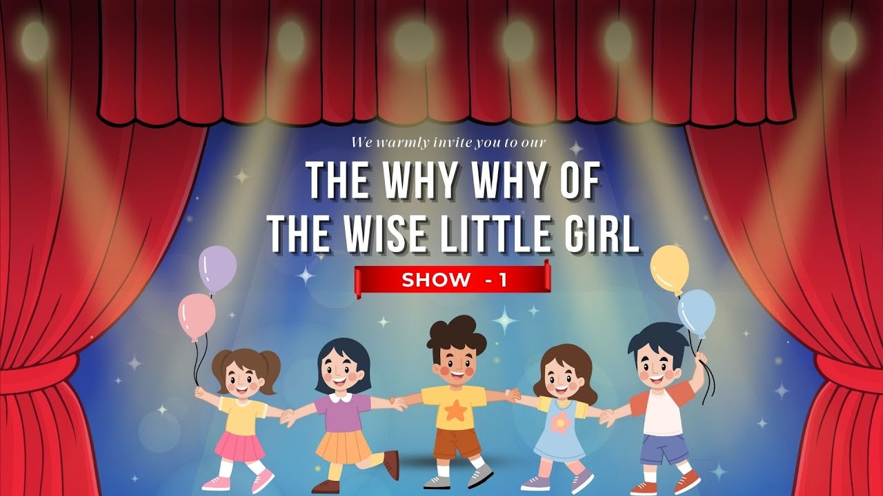 Show 1 | The why why of the wise little girl | Kadugodi | Chrysalis High | 4th Dec 2025