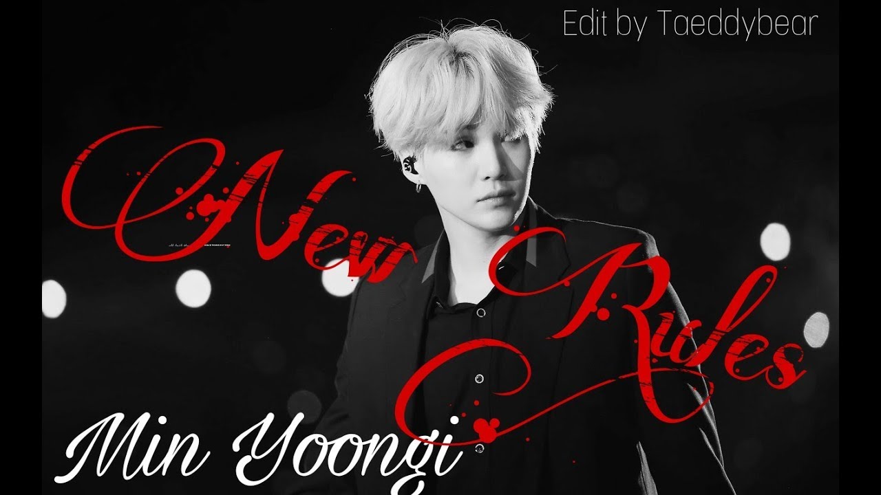 New Rules ~Min Yoongi // BTS Fmv