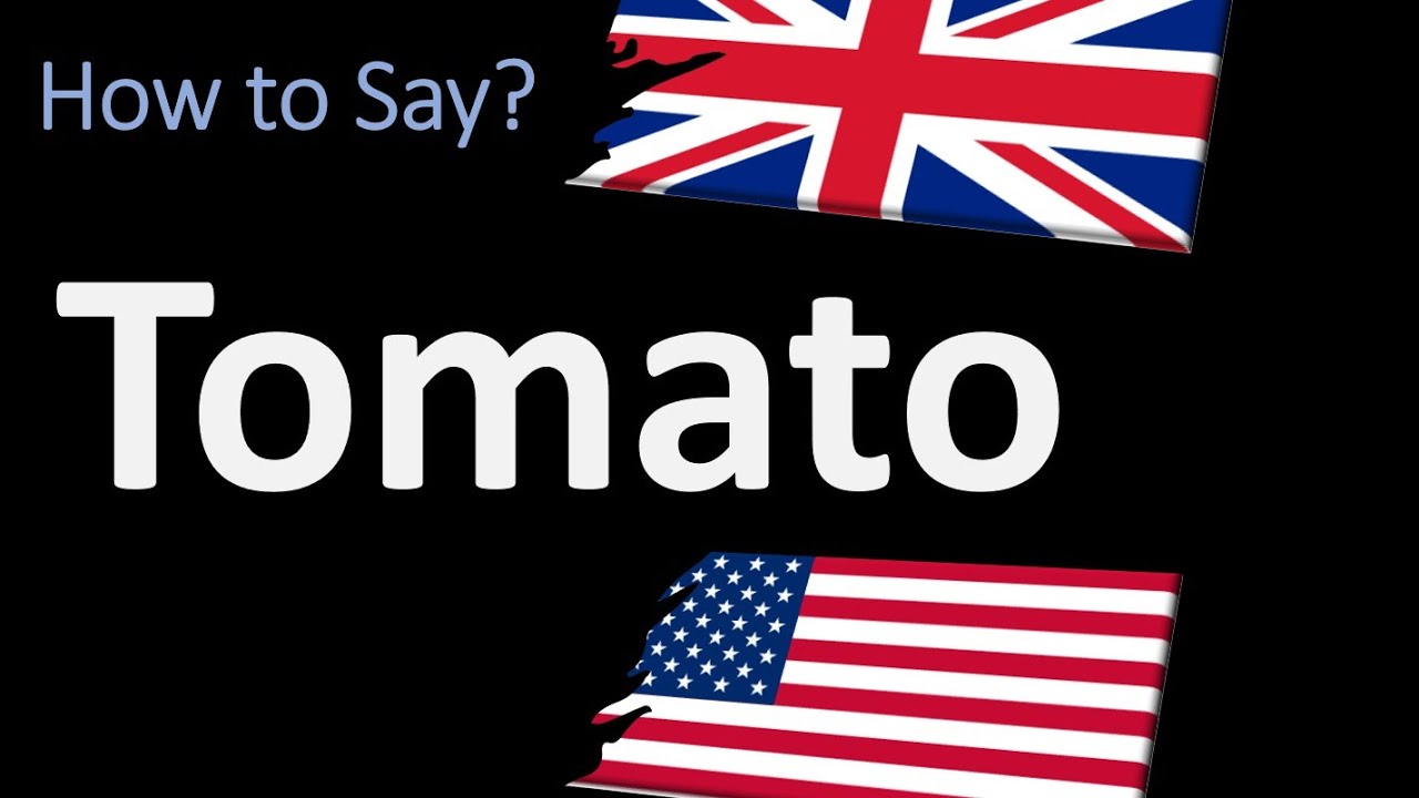 How to Pronounce Tomato? | British VS American Pronunciation