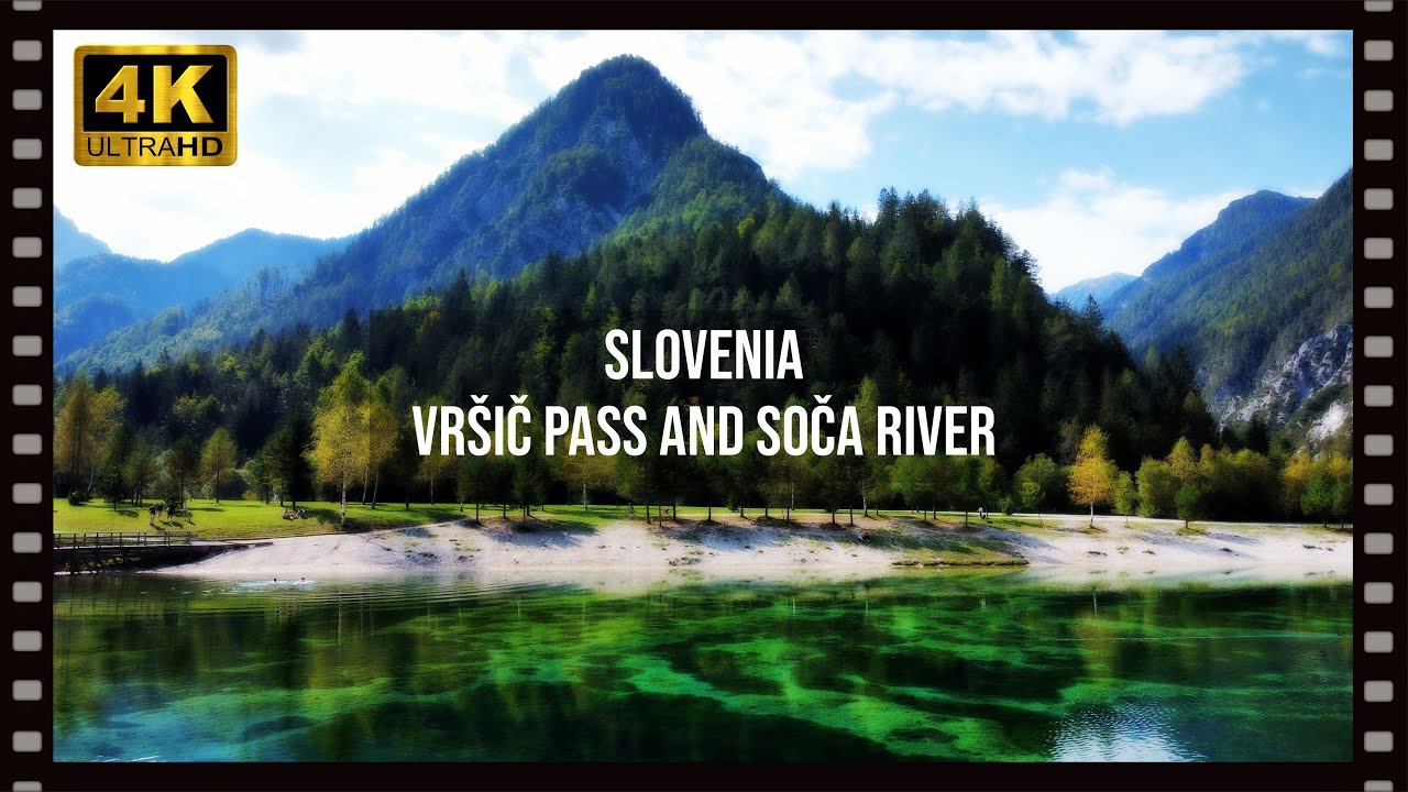 Beautiful Slovenia 🇸🇮: Vršič Pass and Soča River (4K)