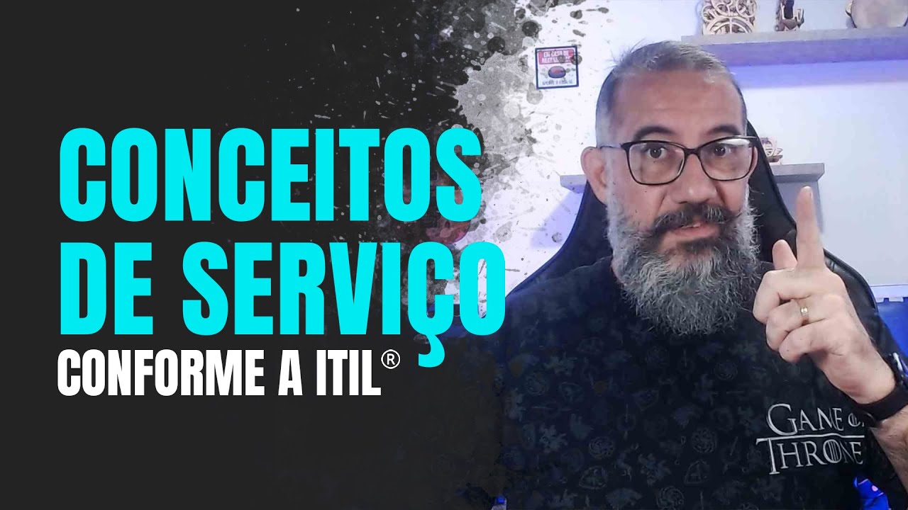 CONCEITO DE SERVIÇO CONFORME A ITIL