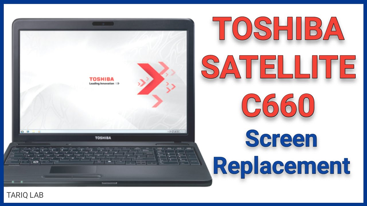 Toshiba Satellite C660 Screen Replacement