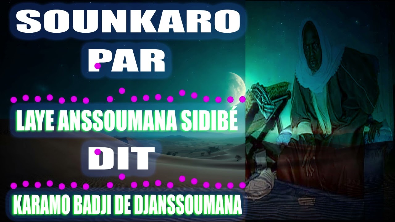 Laye Anssoumane Sidibé Sounkaro