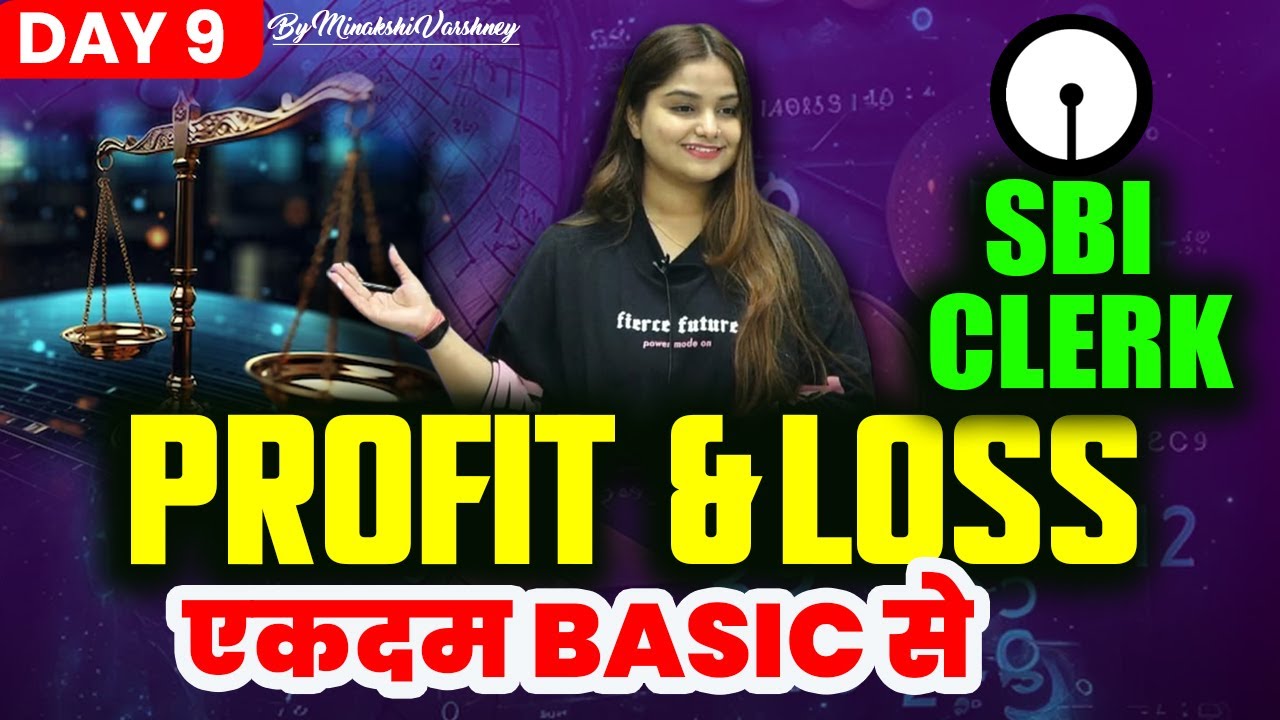 Day 9 – Profit & Loss Tricks | SBI Clerk 2025 Quant | Basics + Fast Solving | Minakshi Varshney