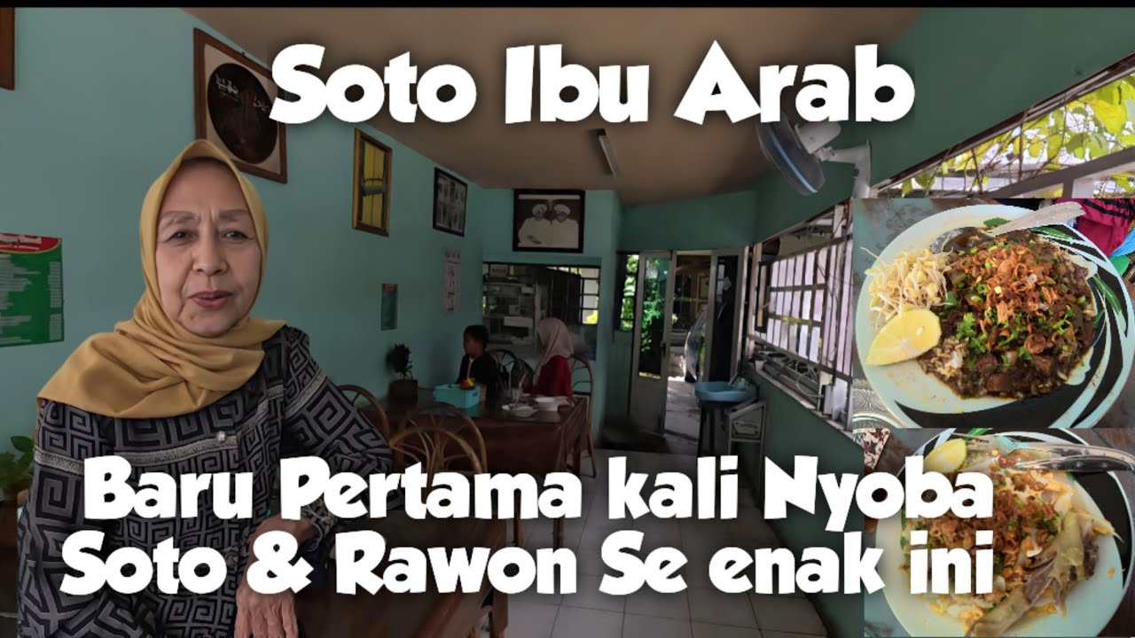 Soto Banjar & Rawon : Enaknya Kebangetan! ( soto ibu arab )