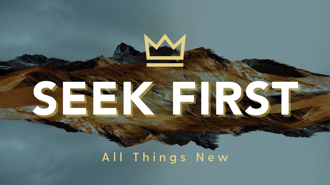 Seek First: Patterns of the Kingdom Pt. 1 (Genesis 1)