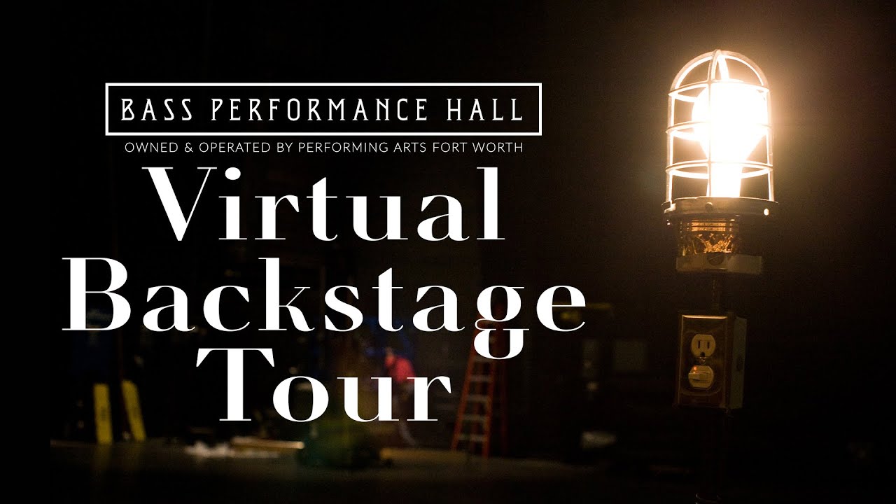 Bass Hall Virtual Backstage Tour