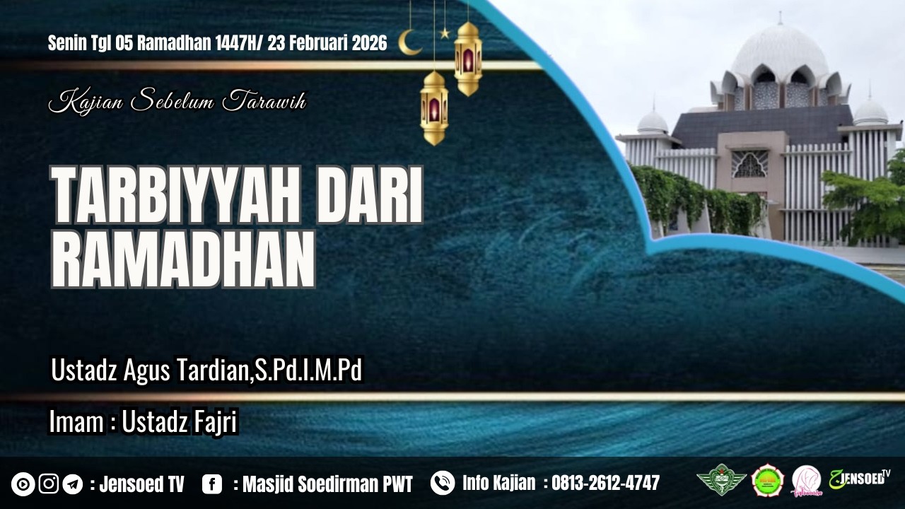 Nilai-Nilai Tarbawiyyah Dari Ramadhan | Ustadz Agus Tardian, S.Pd.I., M.Pd.
