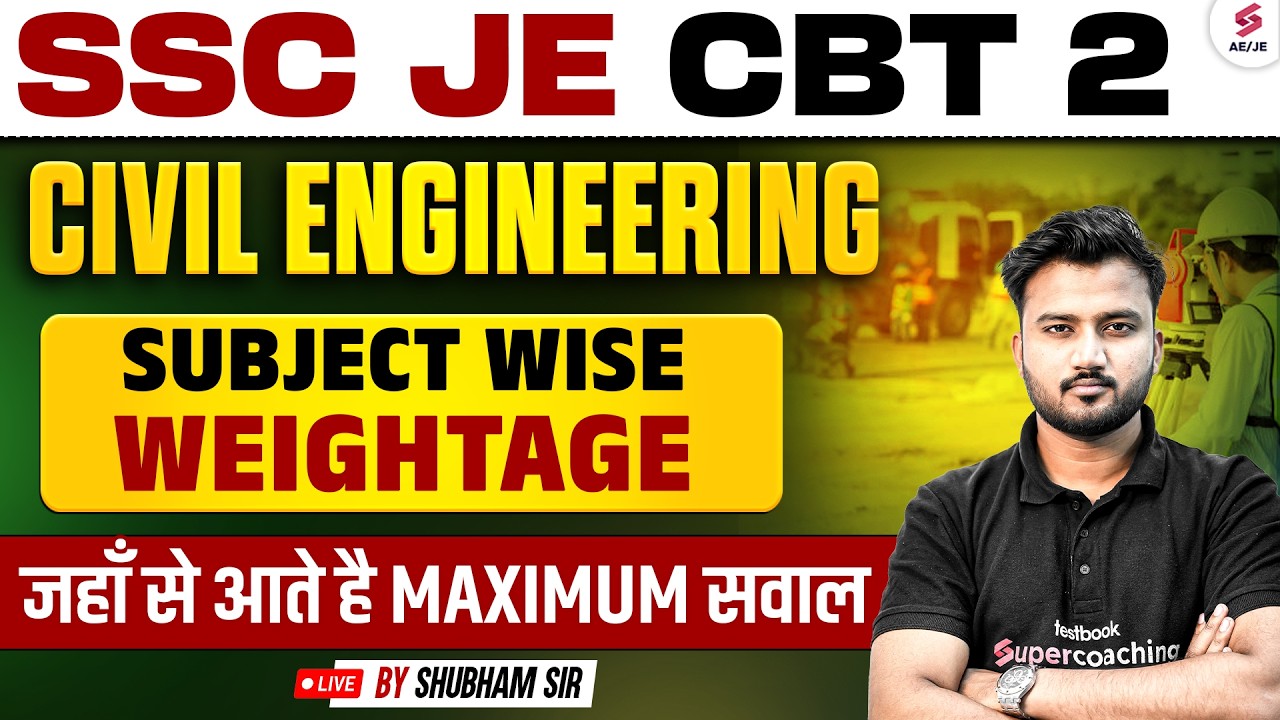SSC JE CBT 2 Civil Subject Wise Weightage | SSC JE CBT 2 Civil Engineering Syllabus by Shubham Sir