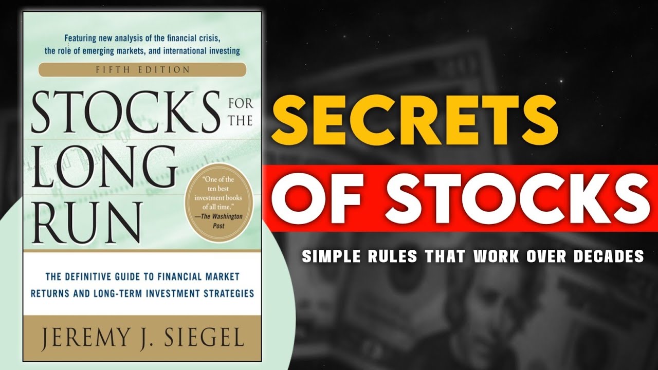 Stocks for the Long Run &ndash; Jeremy Siegel | Full Book Explained 