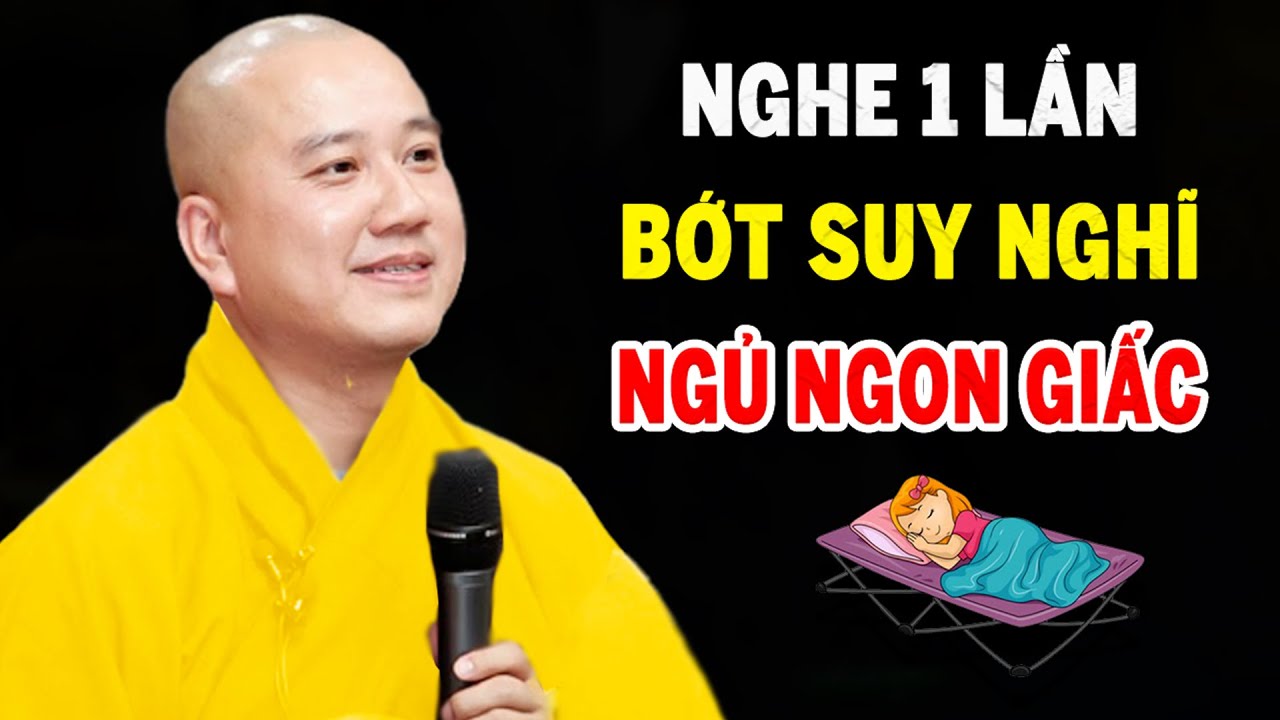 Mỗi Tối Trước Khi Ngủ Nghe Thầy Giảng Ngủ Rất Ngon -  Pháp Thoại Thầy Thích Pháp Hòa