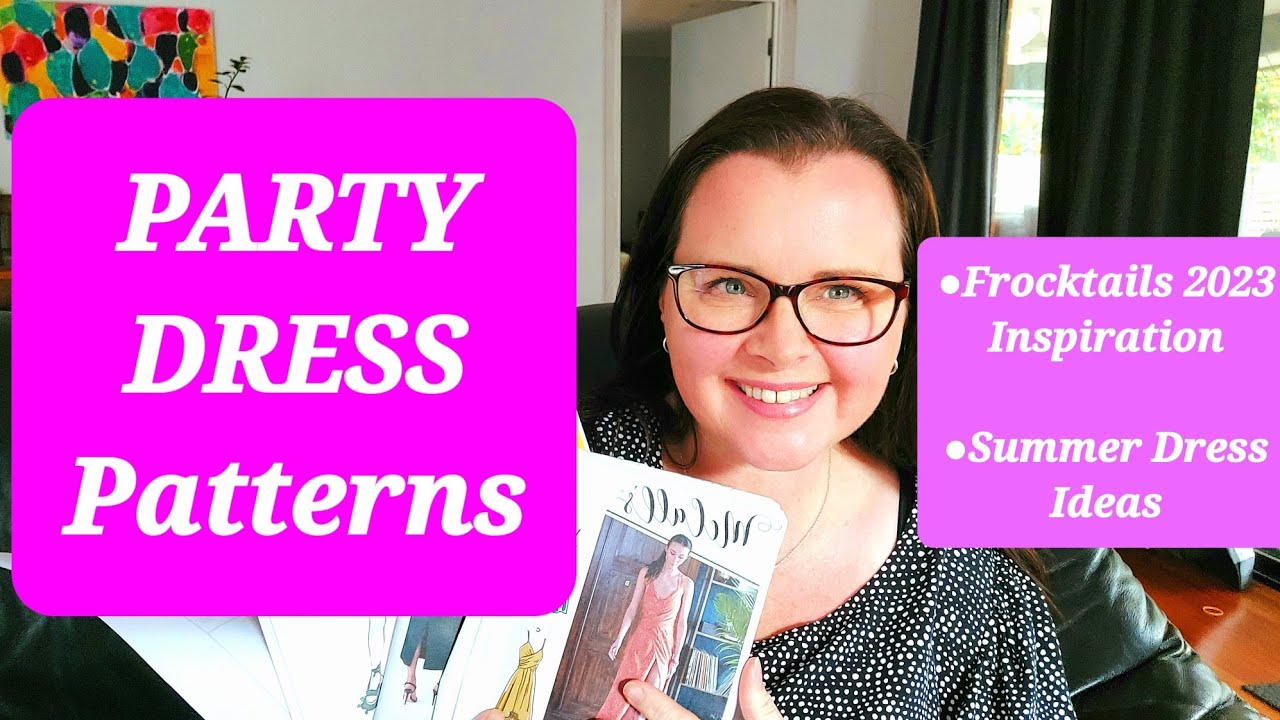 My Party Dress Pattern Ideas for Frocktails 2023
