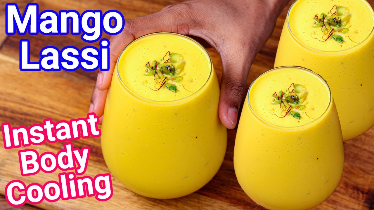 Mango Lassi Recipe - New Easy Way | Aam Ki Lassi - Instant Body Cooling Beverage Drink