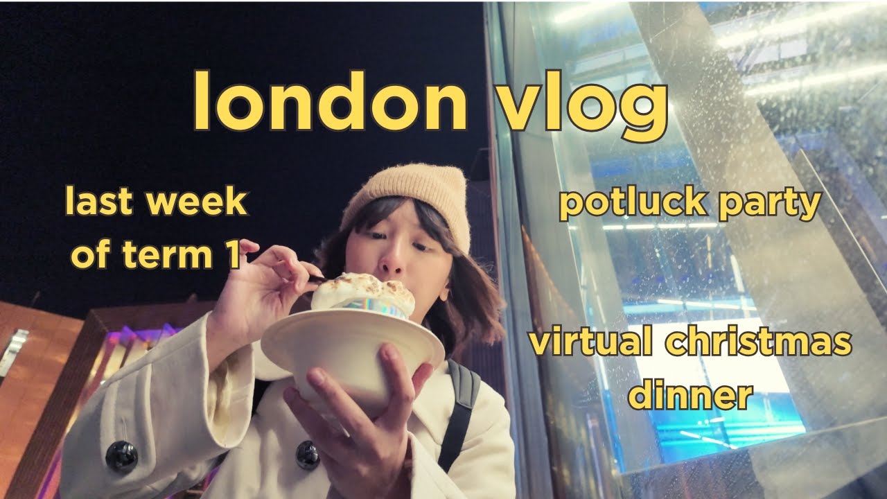 🇮🇩 🇬🇧 london vlog: 📚minggu terakhir term 1, 🫕potluck party, 🎄virtual christmas dinner | weekly vlog