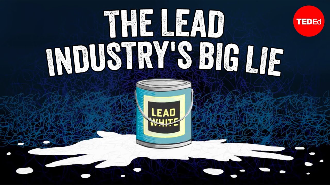 How the lead industry lied to the public for decades - Gerald Markowitz and David Rosner