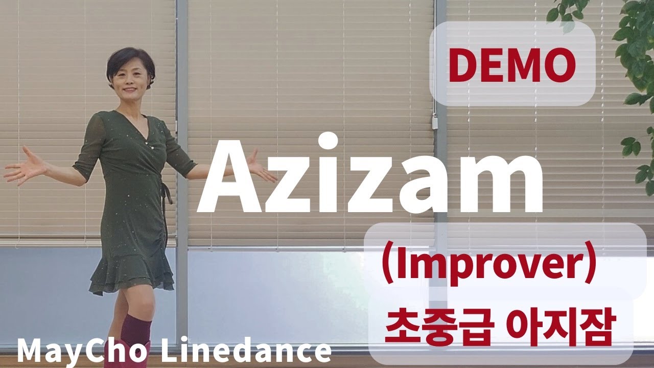 Azizam Line Dance (Improver: Jean-Pierre Madge, Simon Ward & Amy Glass ) - Demo