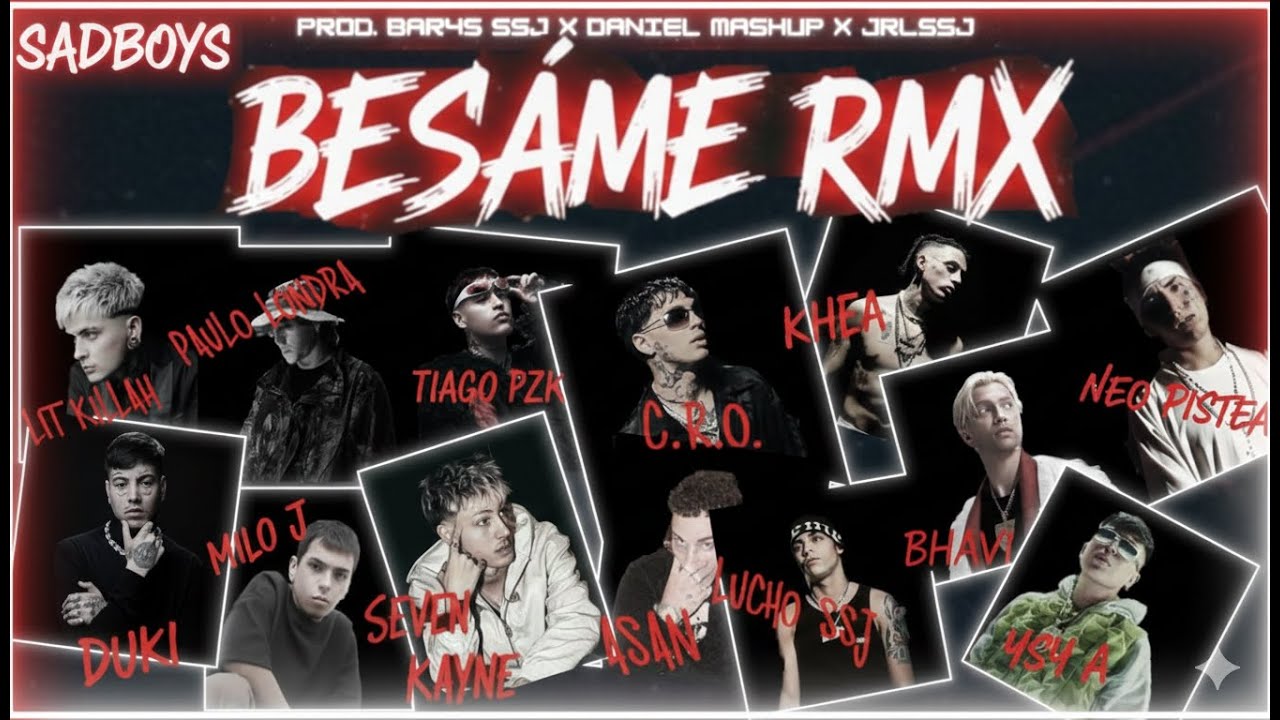 03. BESAME RMX-TOBI, BHAVI, SK7, PAULO, CAZZU, DUKI, ETC...(Prod. 𓆰Los Hitboys𓆪)