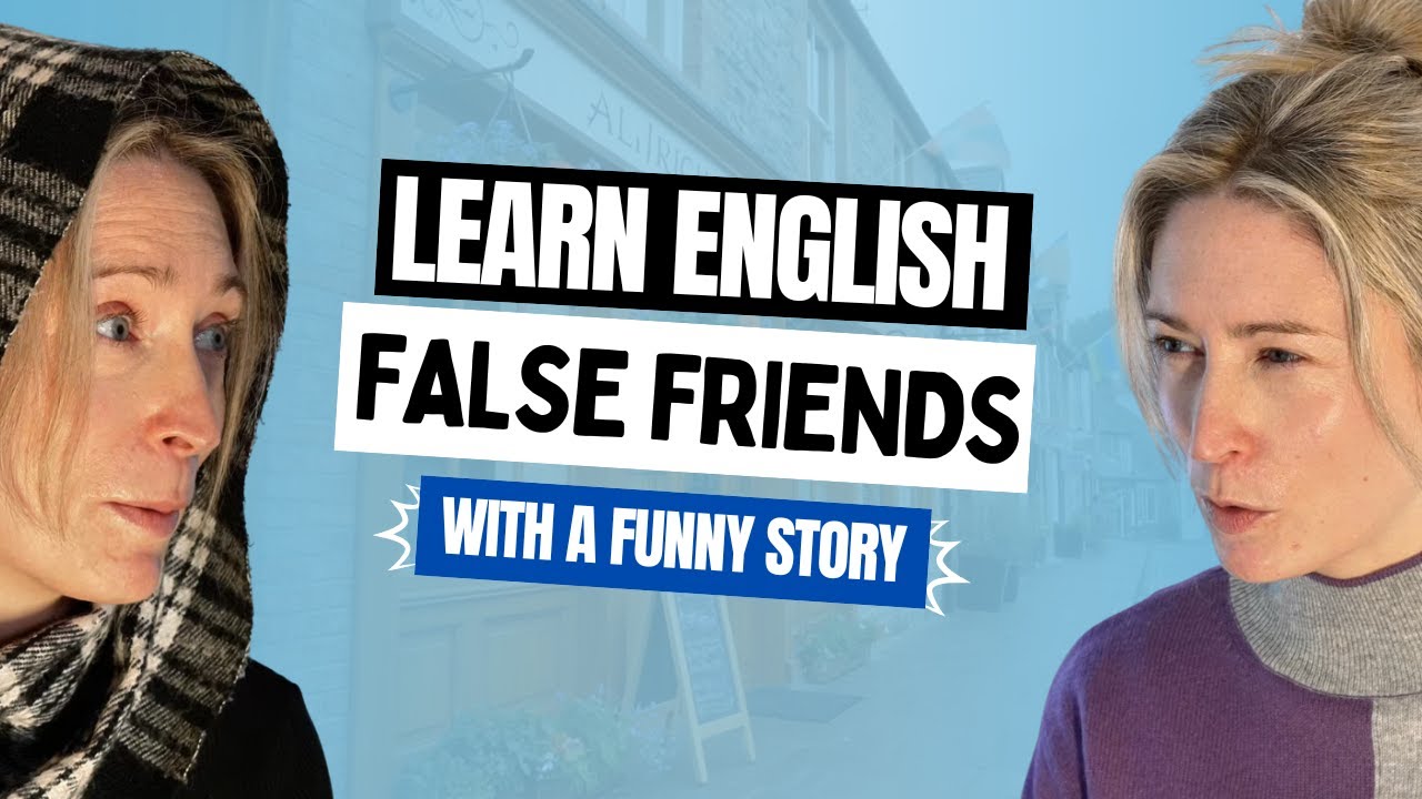 Fun English Story | False Friends That Cause Funny Mistakes