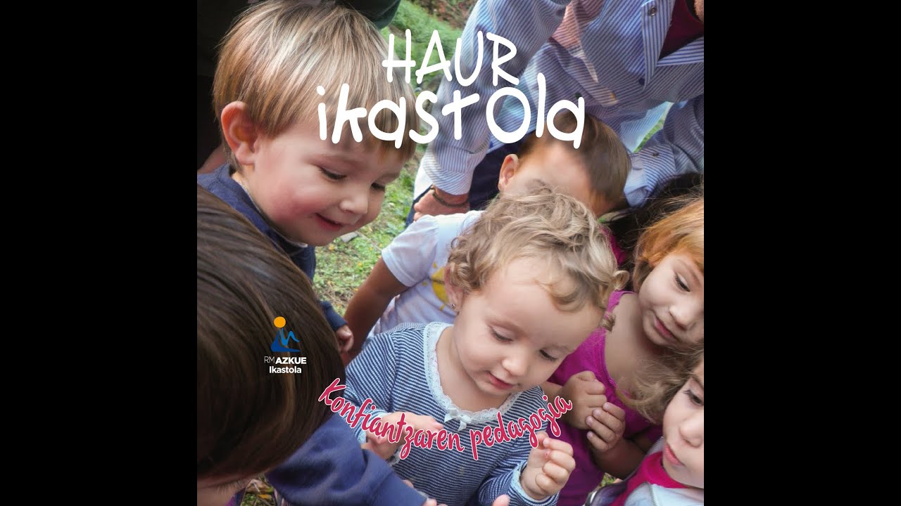 Haur Ikastola, Konfidantzaren Pedagogia. Lekeitioko Ikastola.