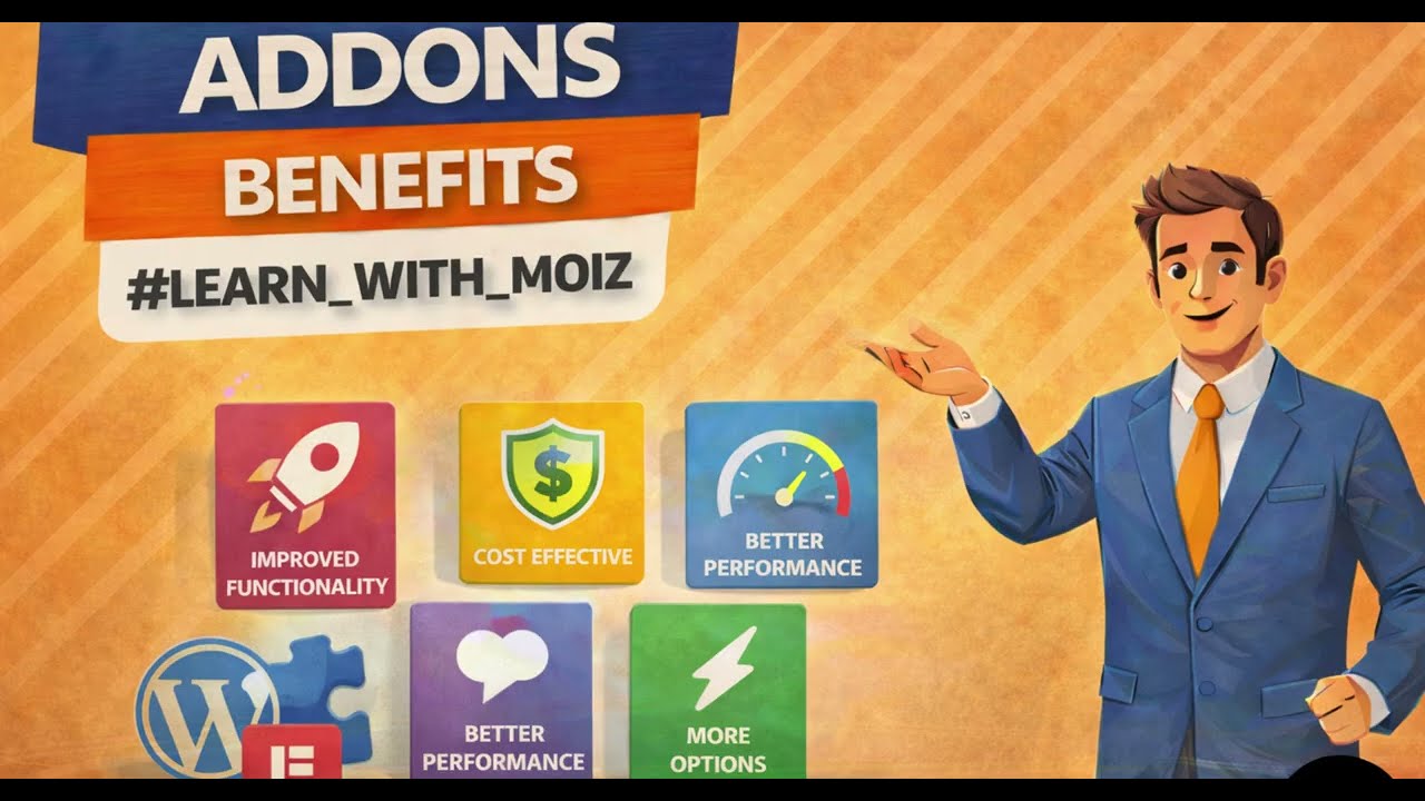 WordPress Addons Benefits | Why Addons Are Important | Learn With Moiz