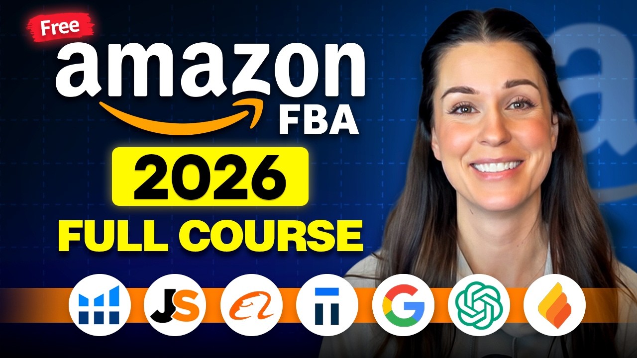 Amazon FBA Complete Beginners Tutorial for 2026 [FREE COURSE]