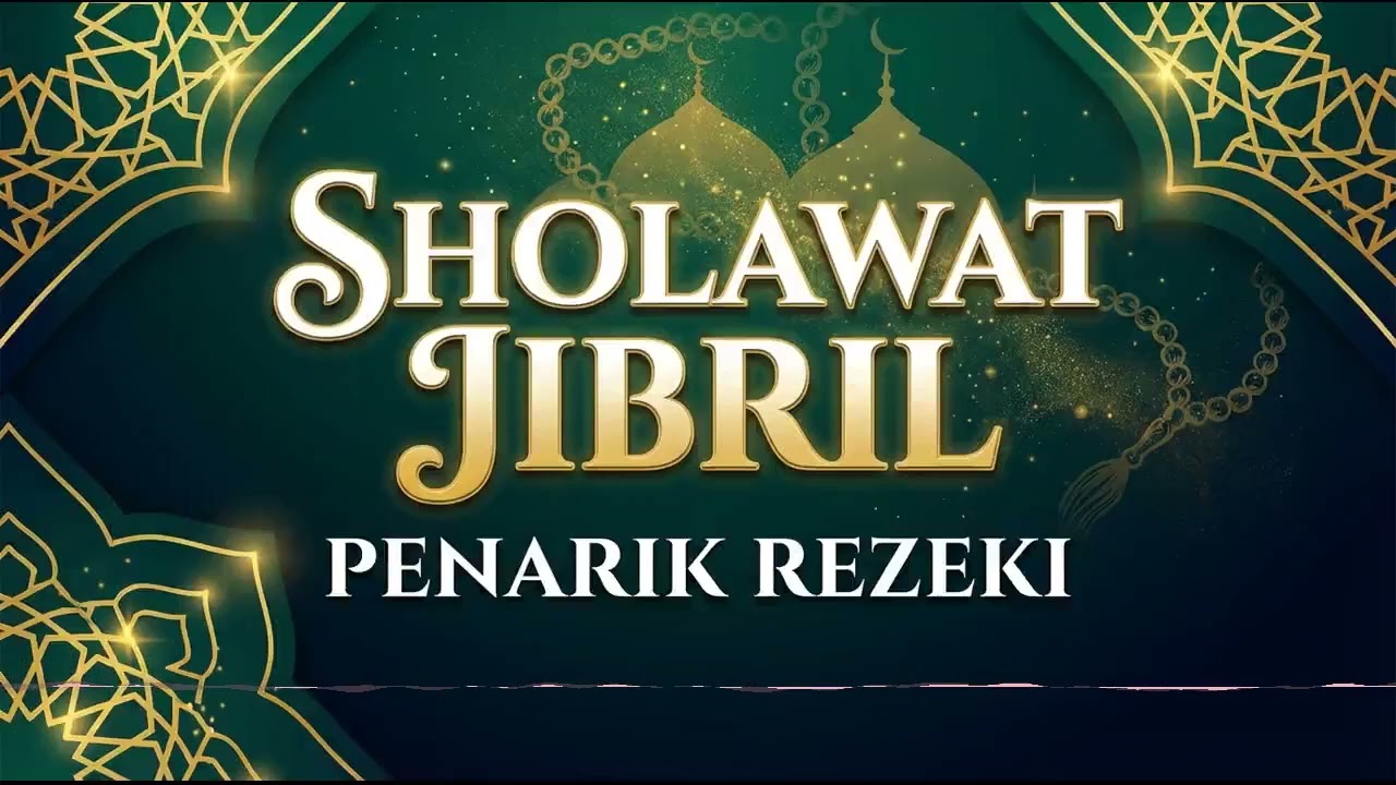 SHOLAWAT JIBRIL PENARIK REZEKI Paling Mustajab (Shallallahu 'Ala Muhammad) | Lirik &   2026