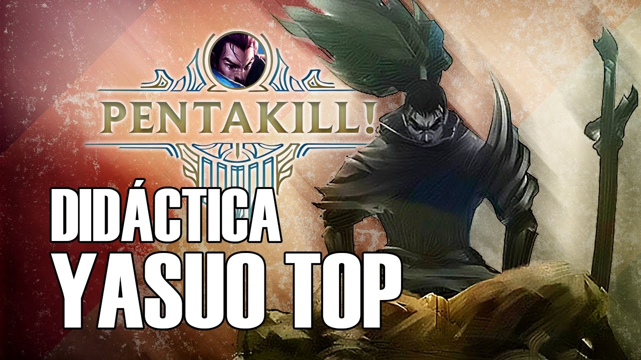 YASUO TOP DIDÁCTICA | LIMPIANDO MI NOMBRE Y LA GRIETA