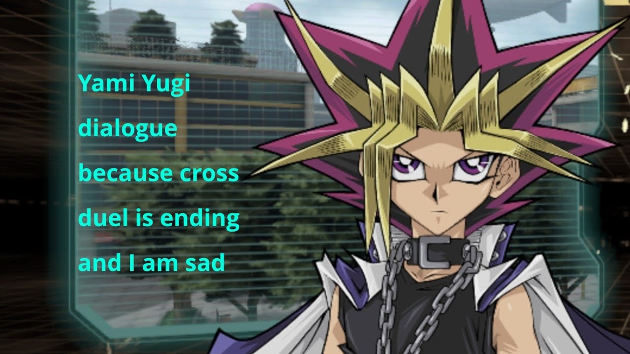 Yami Yugi all dialogue - Yu-Gi-Oh! Cross Duel