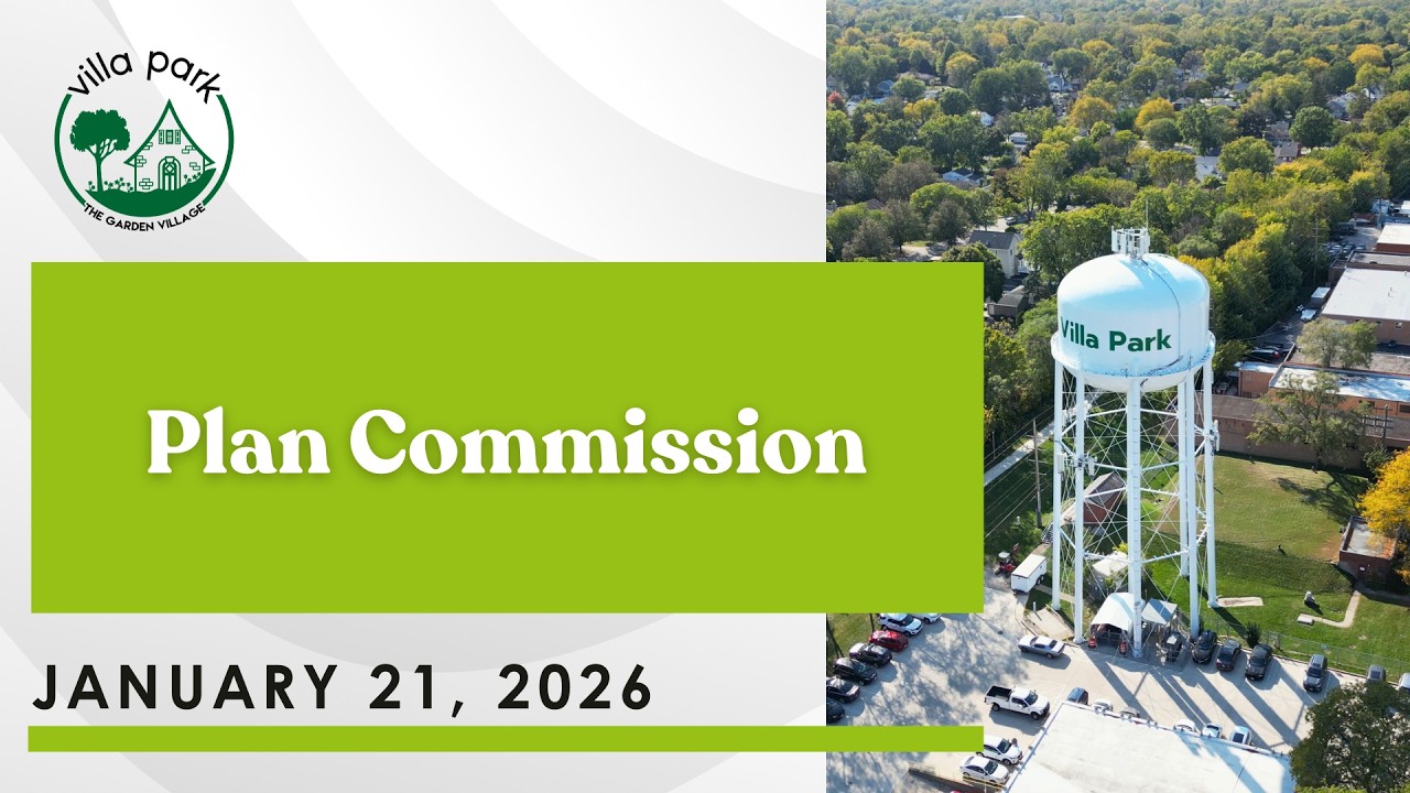 2026-01-21 Village of Villa Park Plan Commission Meeting