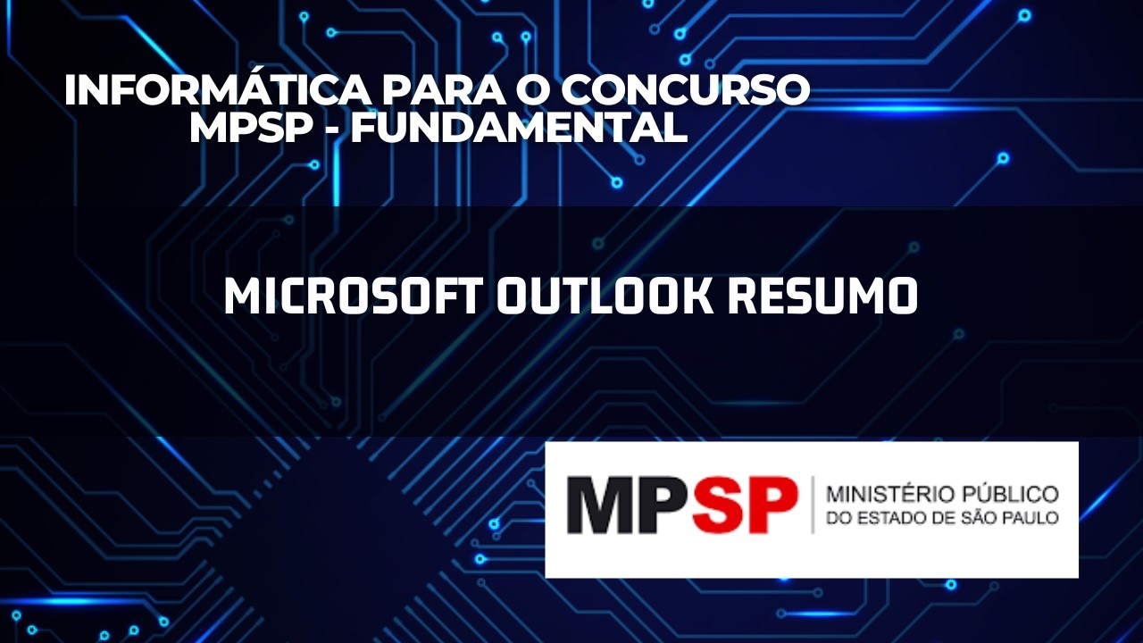 Aula 32 - Outlook 365 e versões posteriores: RESUMO