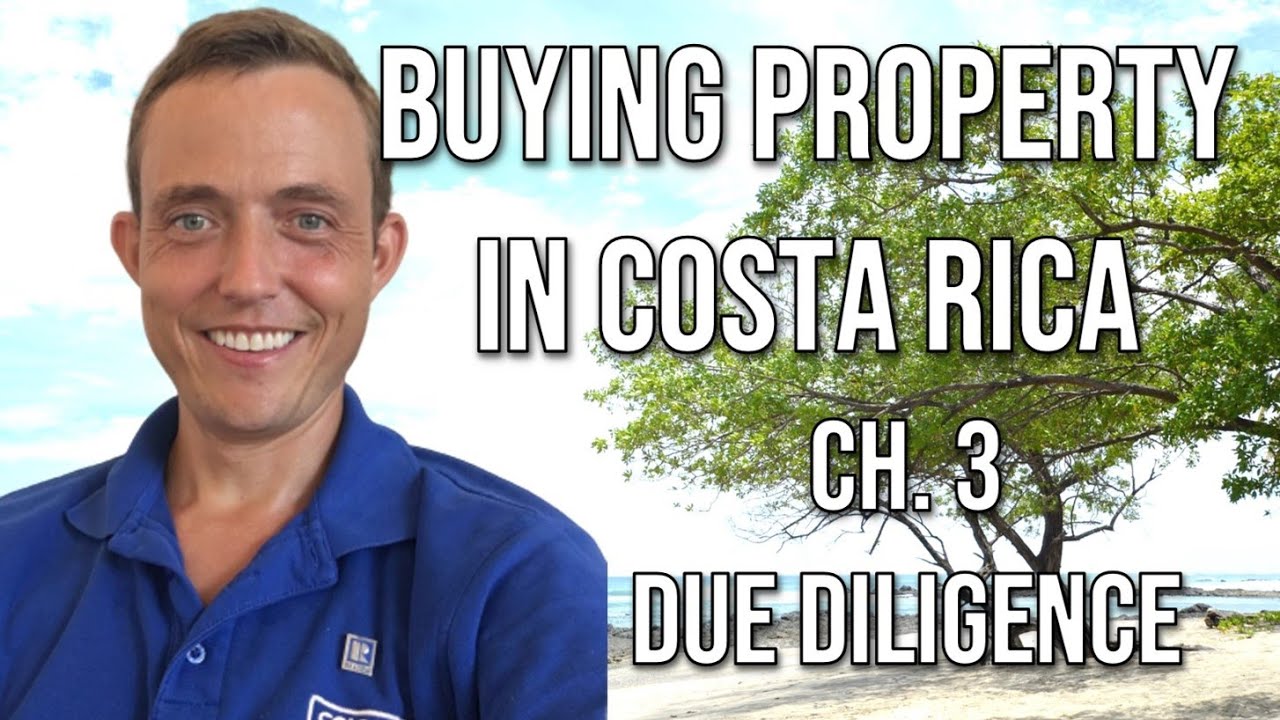Costa Rica Real Estate Info #12.3 Buying Property in Costa Rica Ch. 3 - The Deposit & Due Diligence