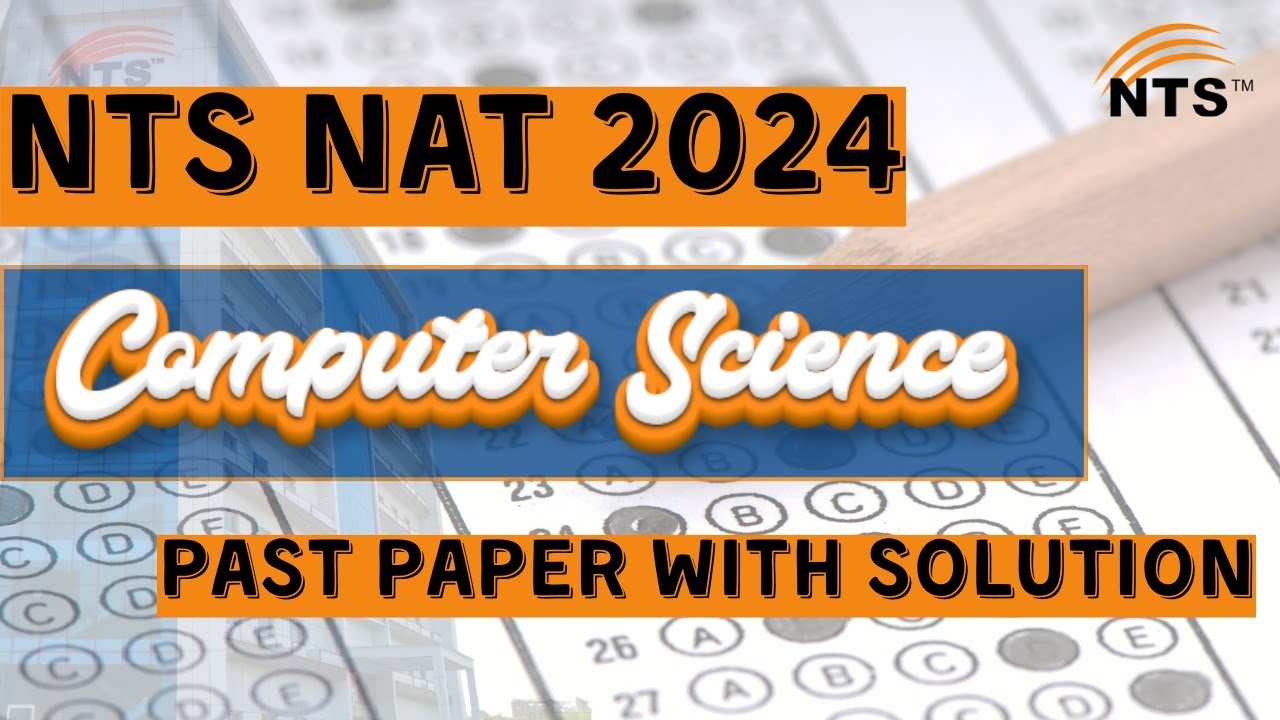NTS NAT Past Papers Questions I NTS NAT Past Papers Computer Science I NTS NAT Past Papers 2024