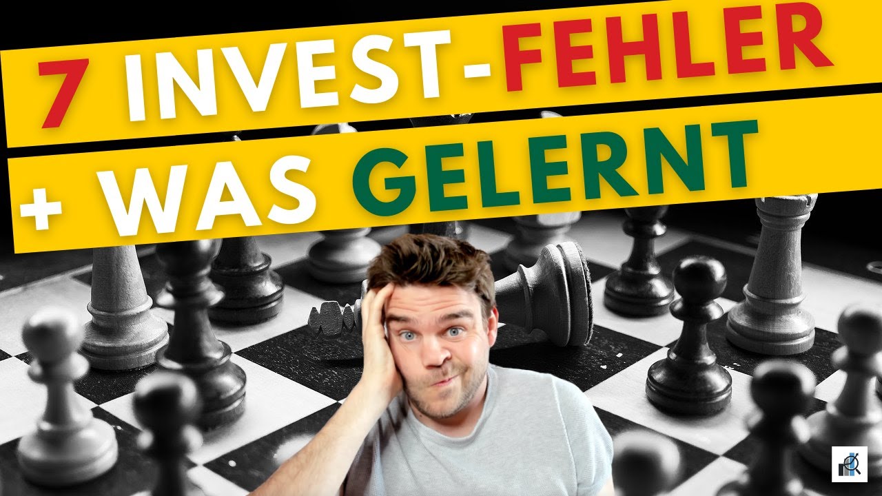 Meine 7 gr&ouml;&szlig;ten Investmentfehler und was ich daraus gelernt habe